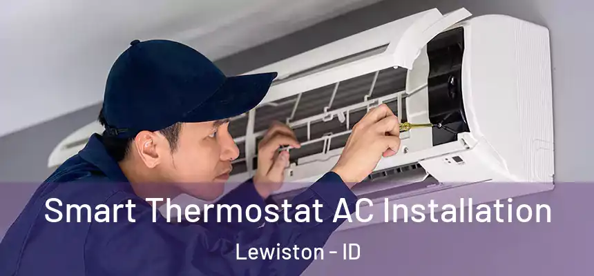  Smart Thermostat AC Installation Lewiston - ID